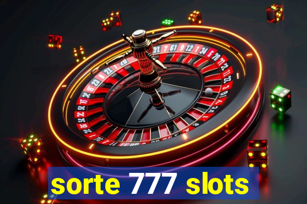 sorte 777 slots